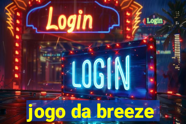 jogo da breeze